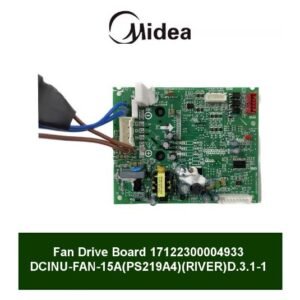MIDEA Fan Drive Board 17122300004933 DCINU -Fan 15A (PS219A4)